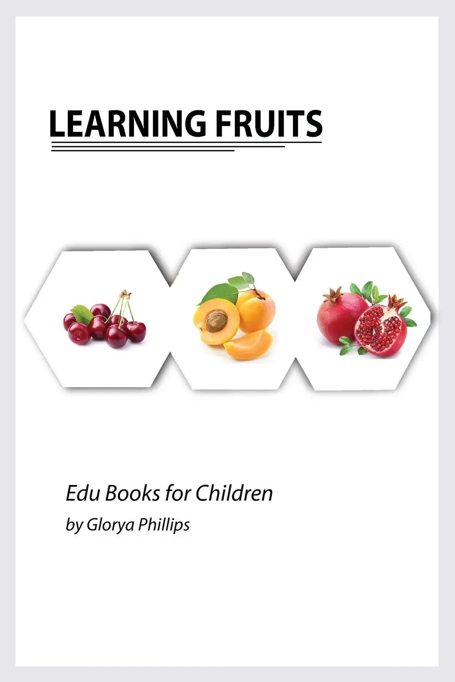 Cover: 9782081479340 | Learning Fruits | Glorya Phillips | Taschenbuch | Englisch | 2021