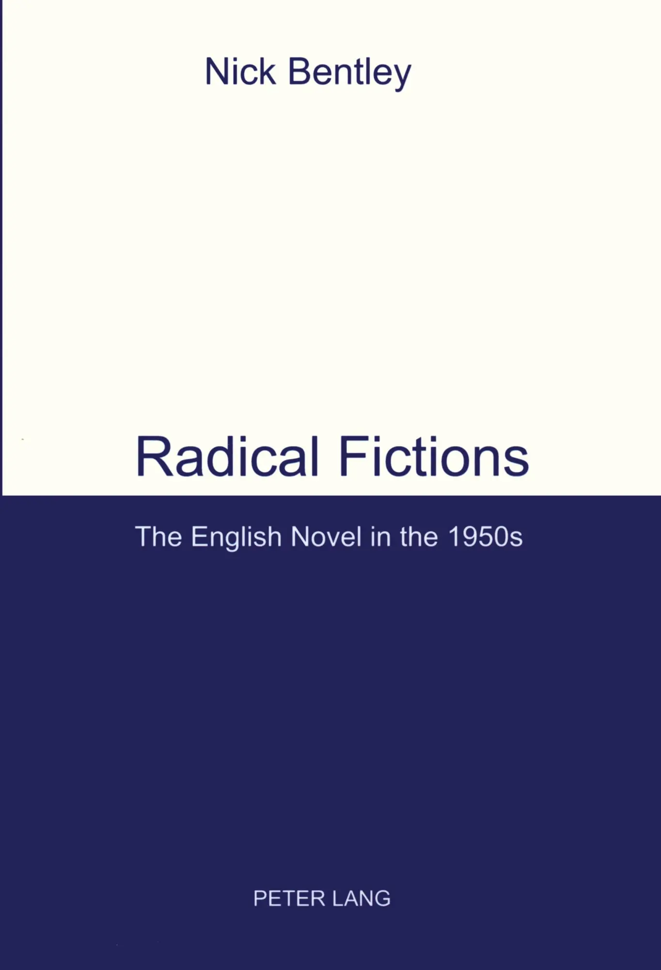 Radical Fictions - Nick Bentley Kartoniert (TB)