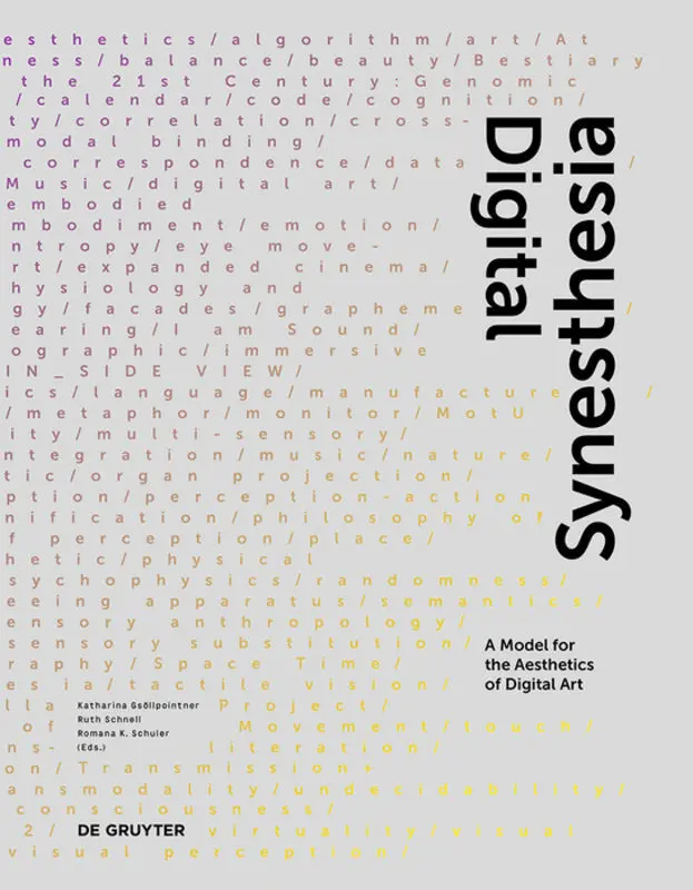 Cover: 9783110459340 | Digital Synesthesia | A Model for the Aesthetics of Digital Art | Buch