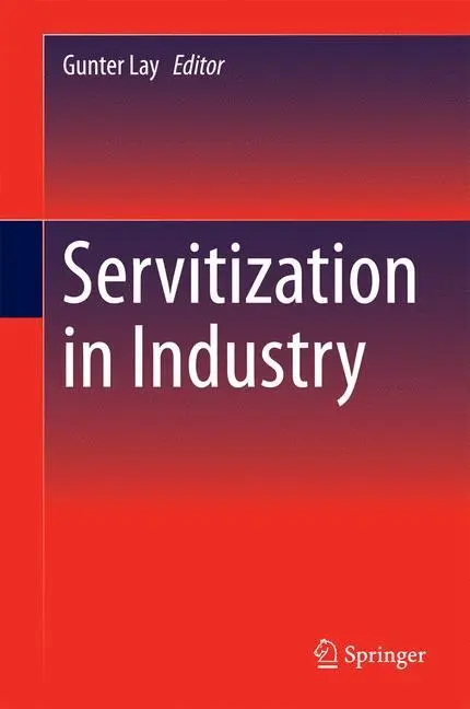 Cover: 9783319069340 | Servitization in Industry | Gunter Lay | Buch | xv | Englisch | 2014