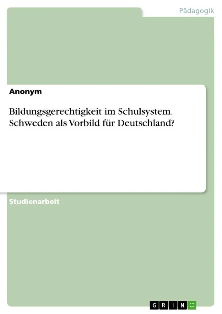 Cover: 9783389129340 | Bildungsgerechtigkeit im Schulsystem. Schweden als Vorbild für...