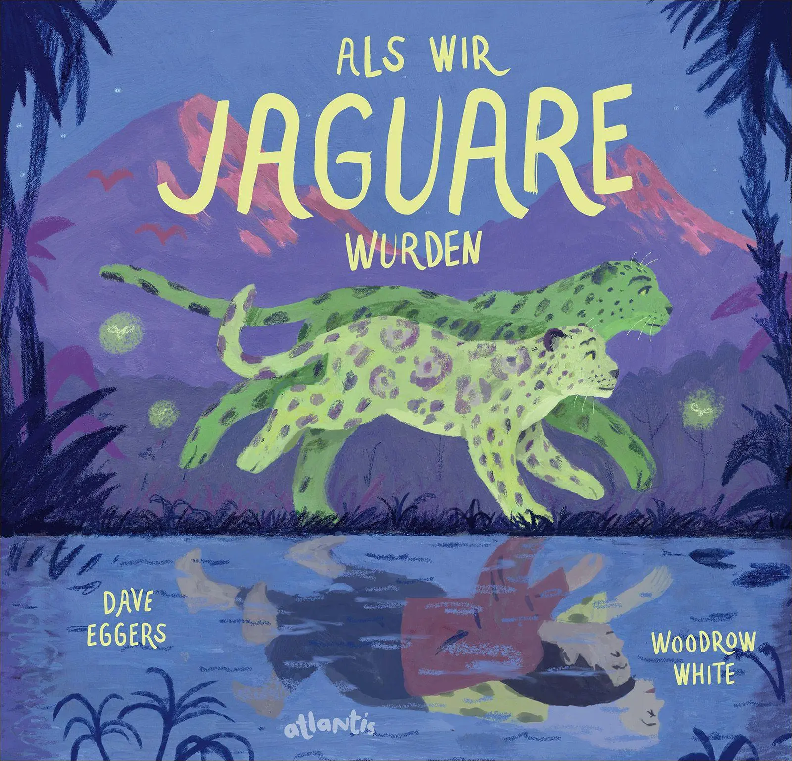 Cover: 9783715209340 | Als wir Jaguare wurden | Dave Eggers | Buch | 44 S. | Deutsch | 2026