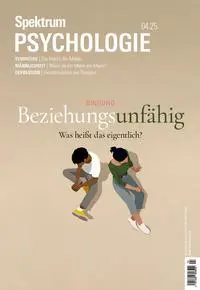 Cover: 9783958929340 | Spektrum Psychologie 4/2025 Beziehungsunfähig | Wissenschaft | Buch