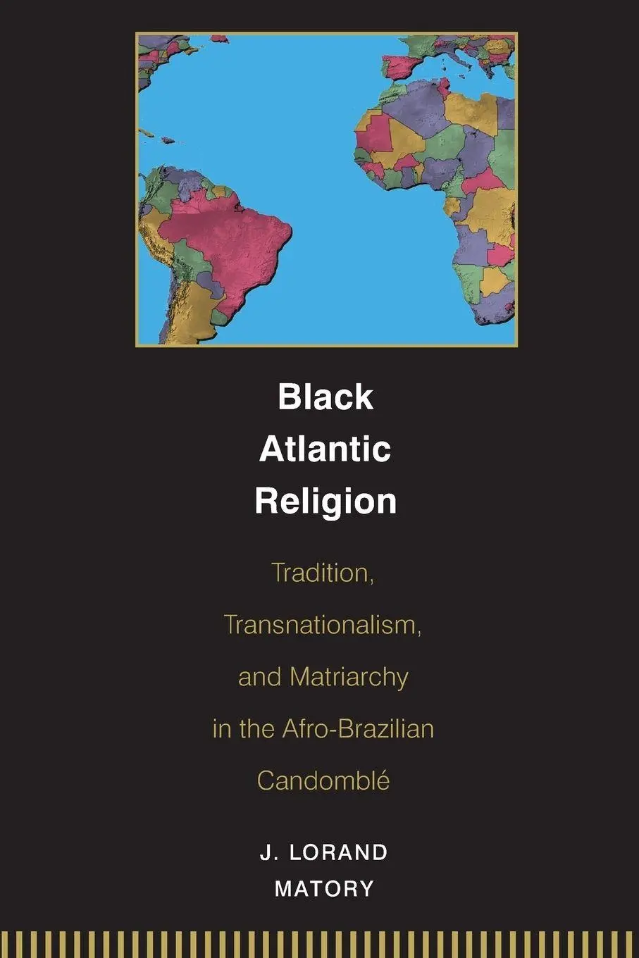 Cover: 9780691059440 | Black Atlantic Religion | J. Lorand Matory | Taschenbuch | Englisch