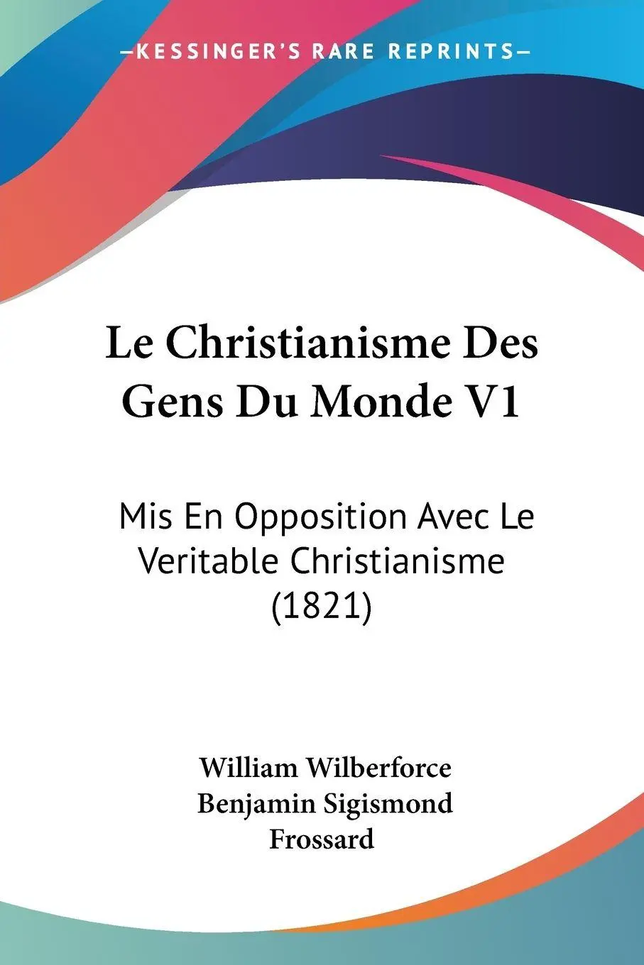 Le Christianisme Des Gens Du Monde V1