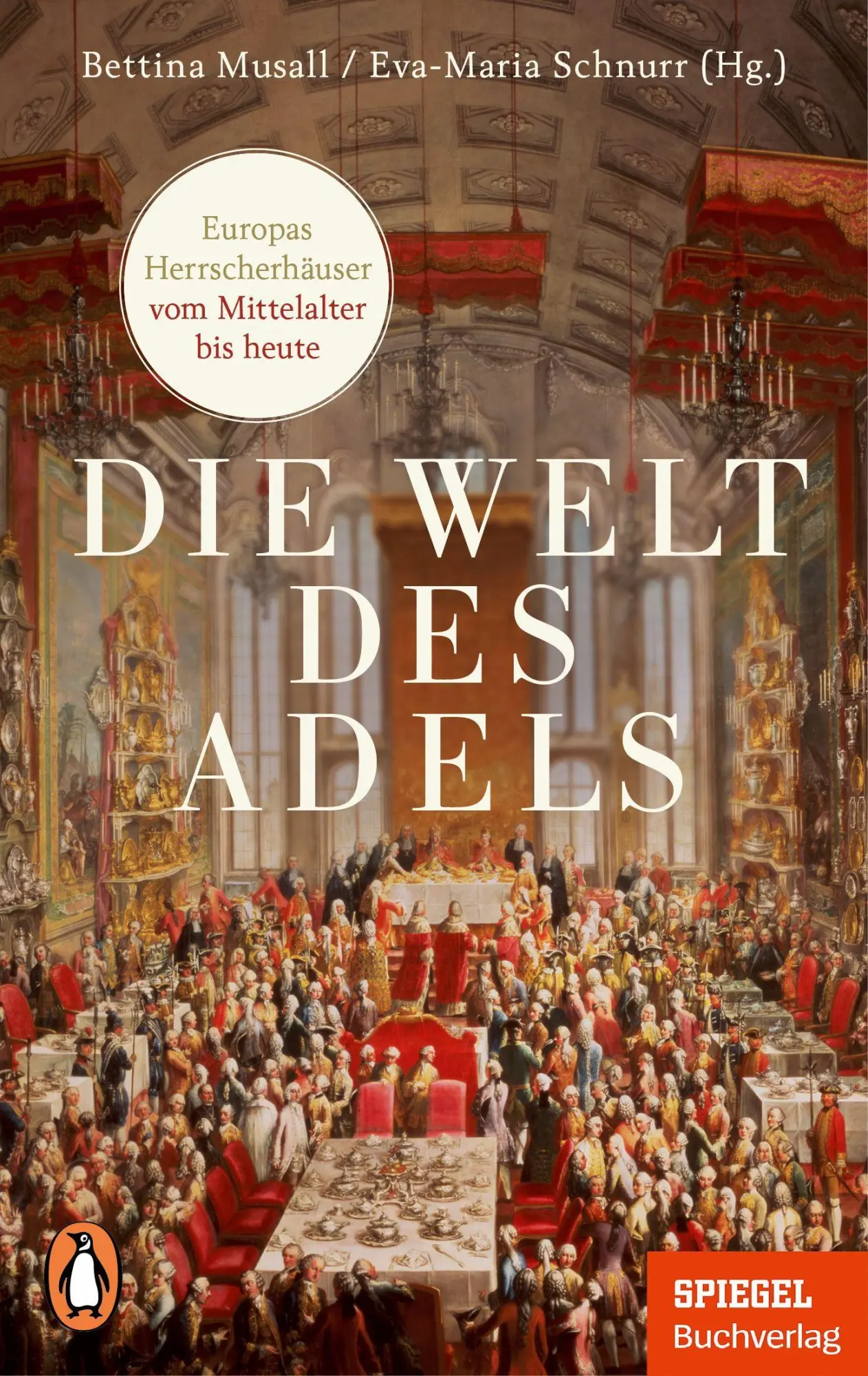 Cover: 9783328109440 | Die Welt des Adels | Bettina Musall (u. a.) | Taschenbuch | 256 S.