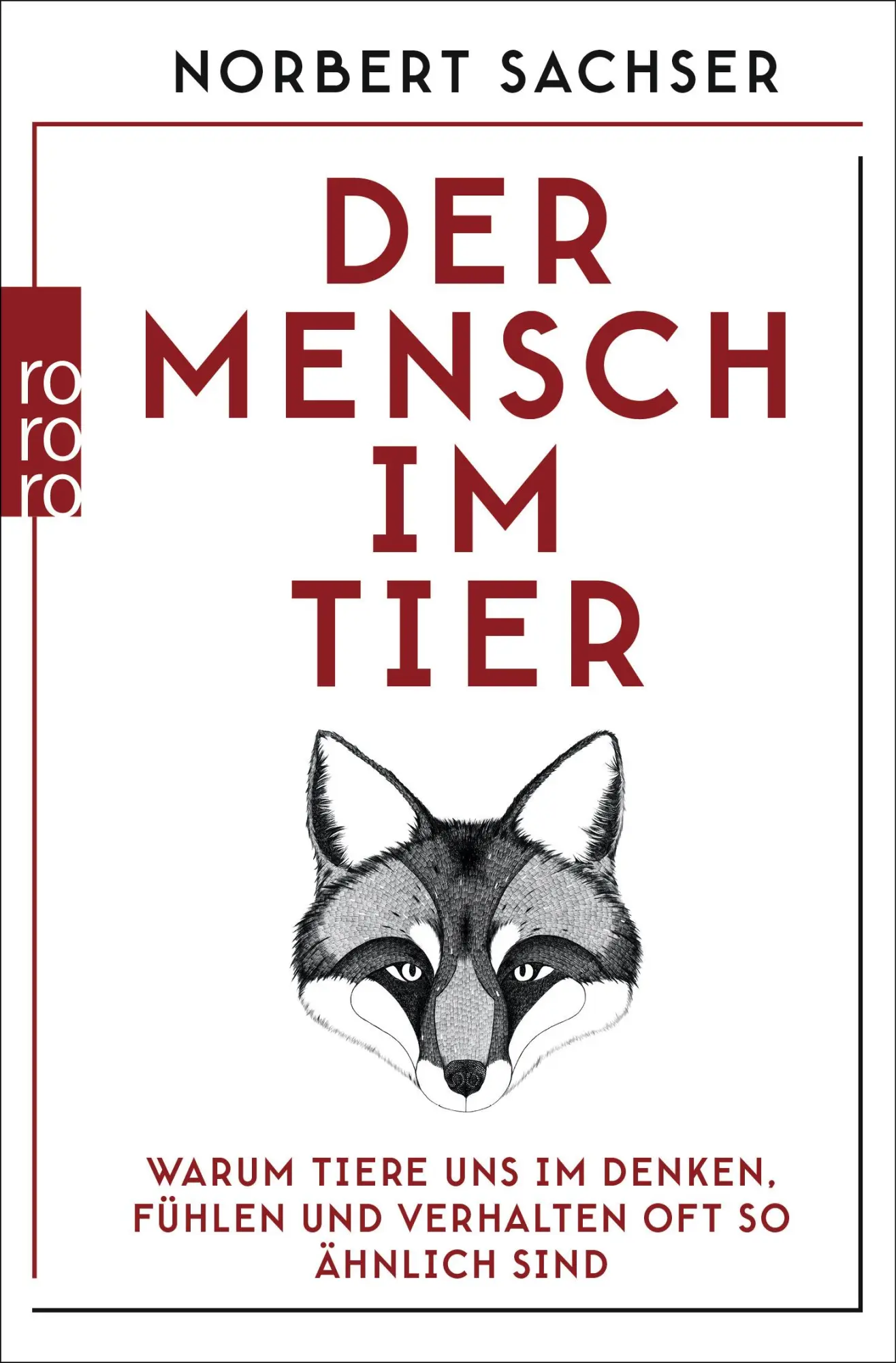 Cover: 9783499629440 | Der Mensch im Tier | Norbert Sachser | Taschenbuch | 256 S. | Deutsch