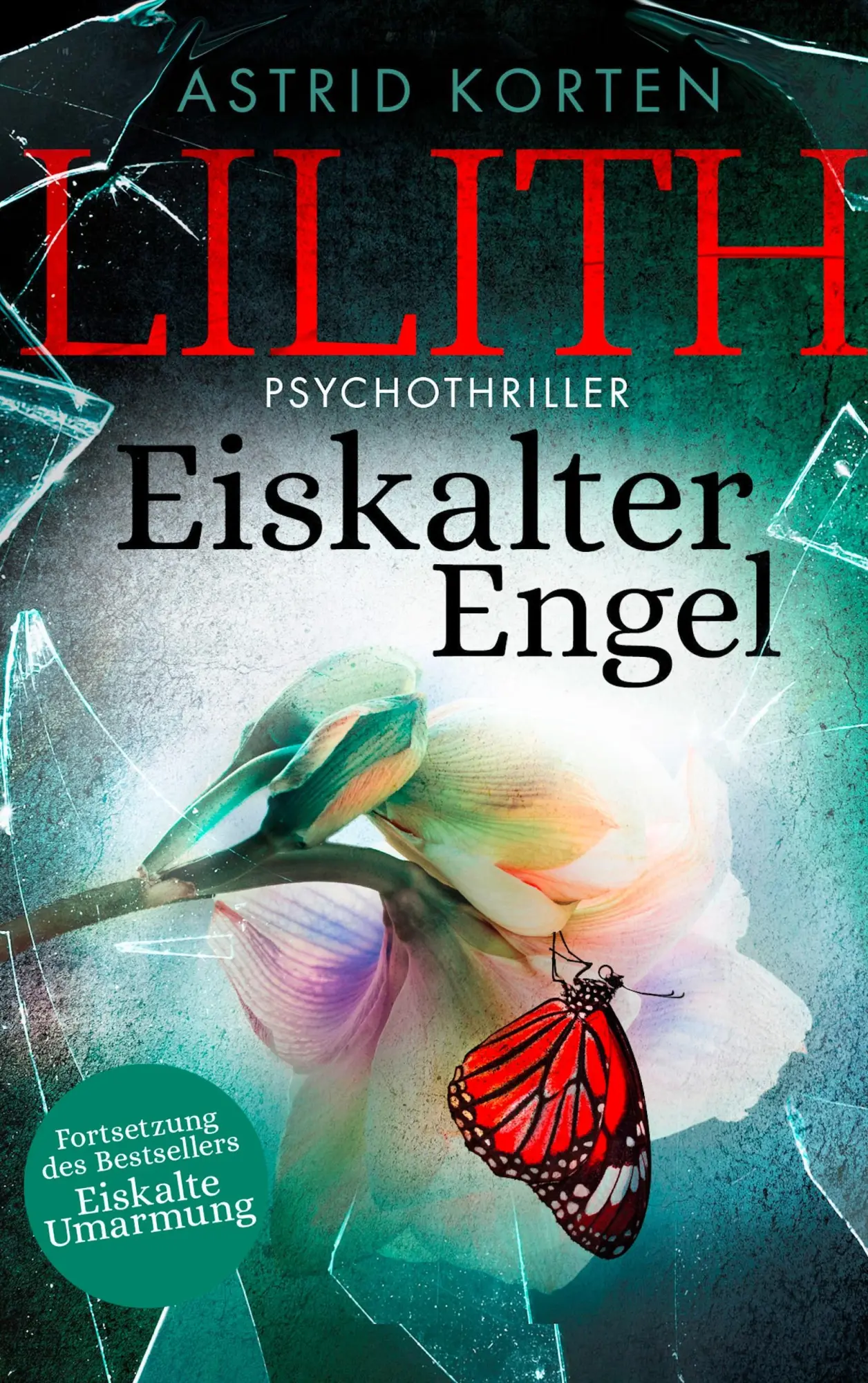 Cover: 9783746059440 | Lilith | Eiskalter Engel | Astrid Korten | Taschenbuch | 272 S. | 2018