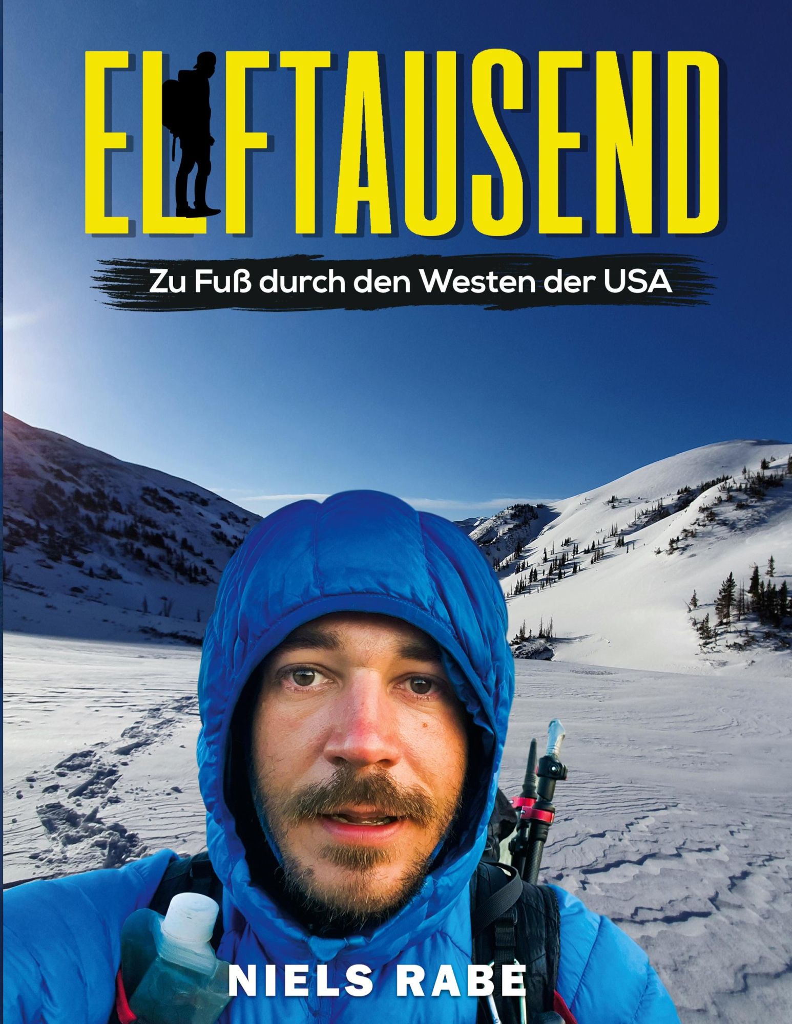 Cover: 9783756889440 | Elftausend | Zu Fuß durch den Westen der USA | Niels Rabe | Buch