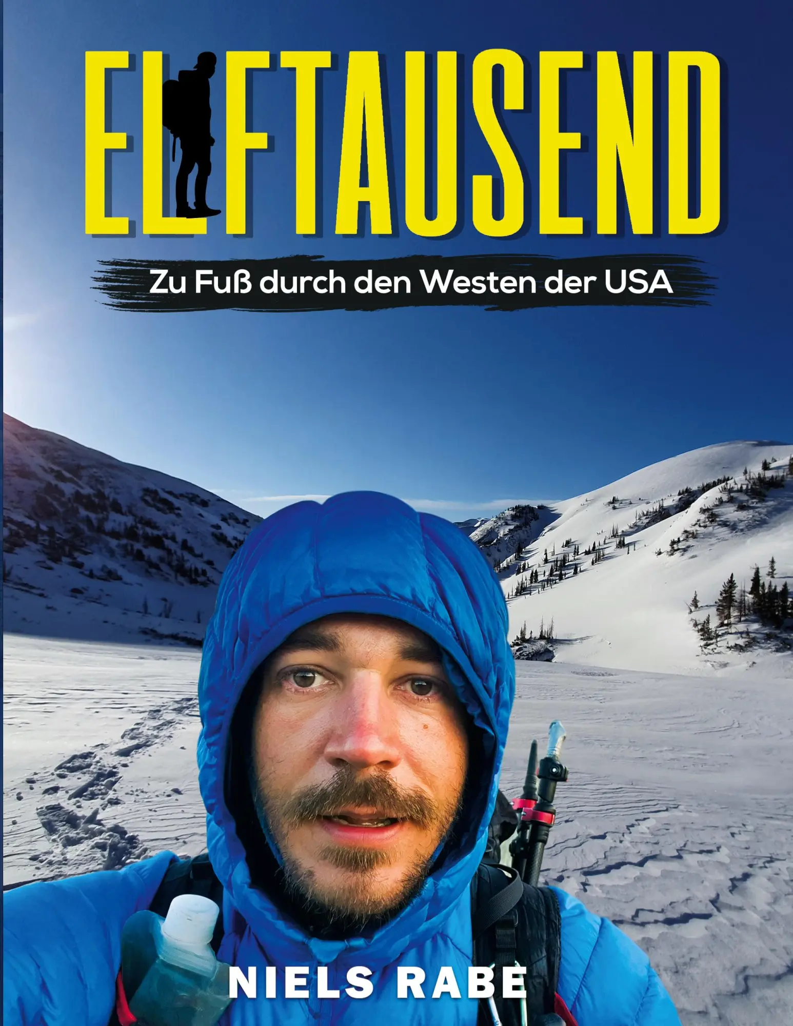 Cover: 9783756889440 | Elftausend | Zu Fuß durch den Westen der USA | Niels Rabe | Buch