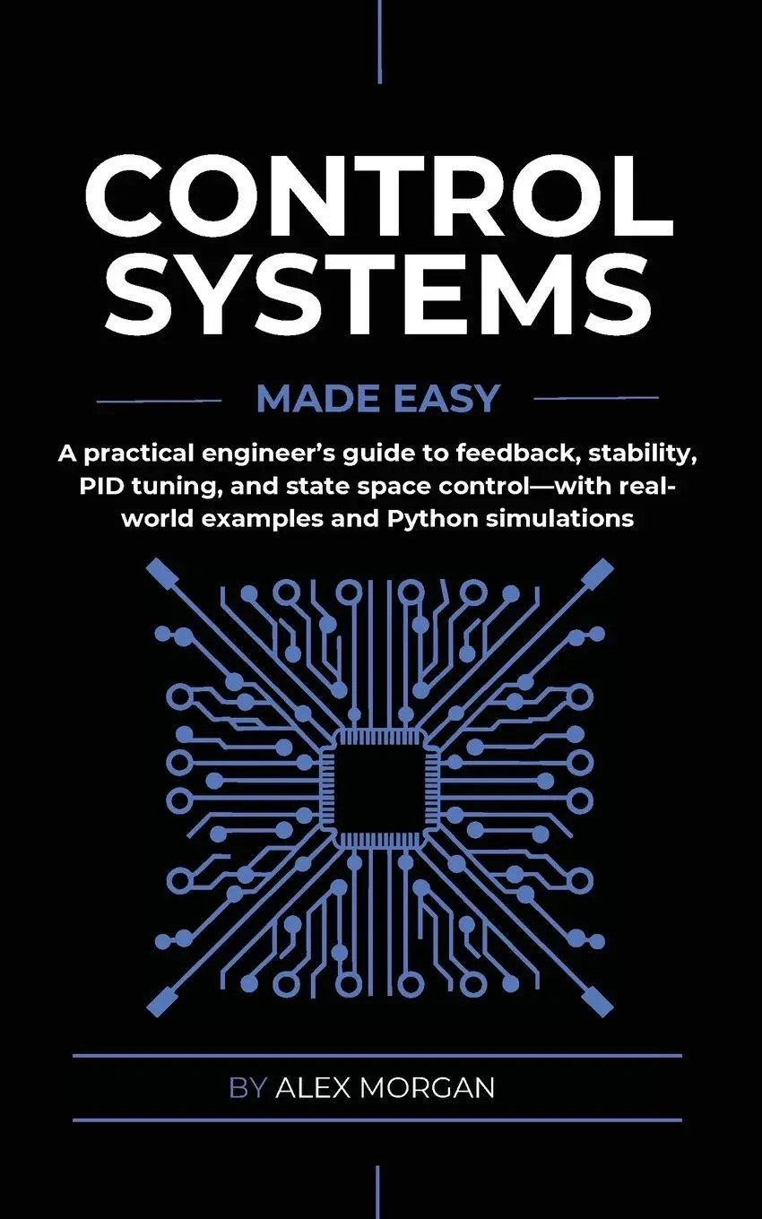 Cover: 9788398079440 | Control Systems Made Easy | Alex Morgan | Taschenbuch | Englisch