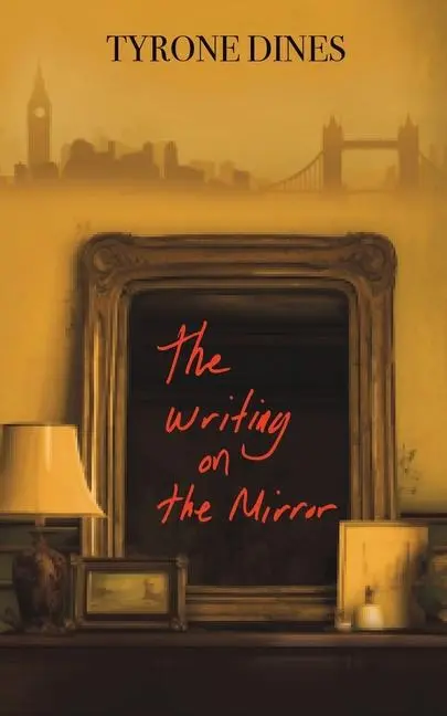 Cover: 9781035879540 | The Writing on the Mirror | Tyrone Dines | Taschenbuch | Englisch