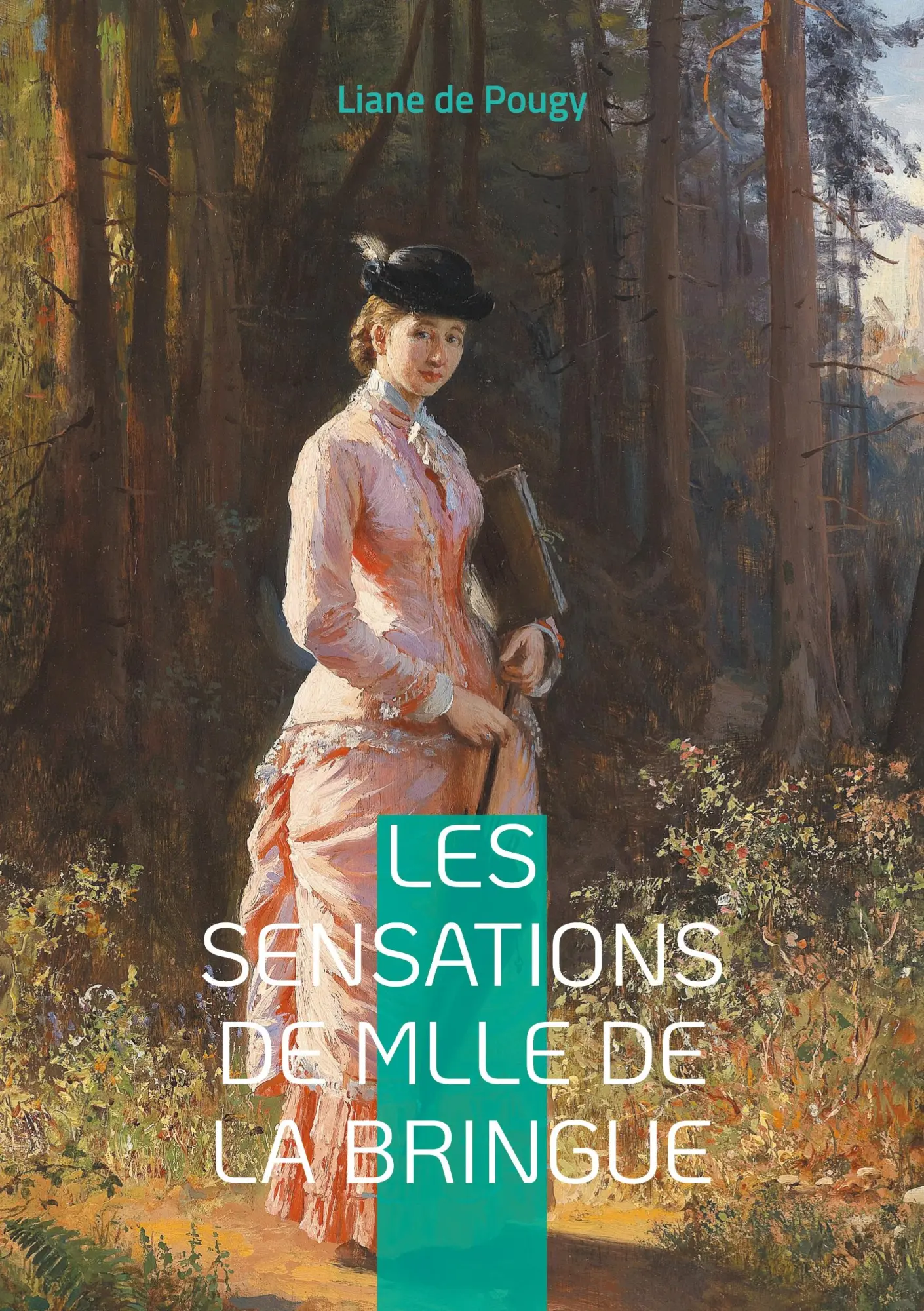 Cover: 9782322569540 | Les Sensations de Mlle de La Bringue | Liane de Pougy | Taschenbuch