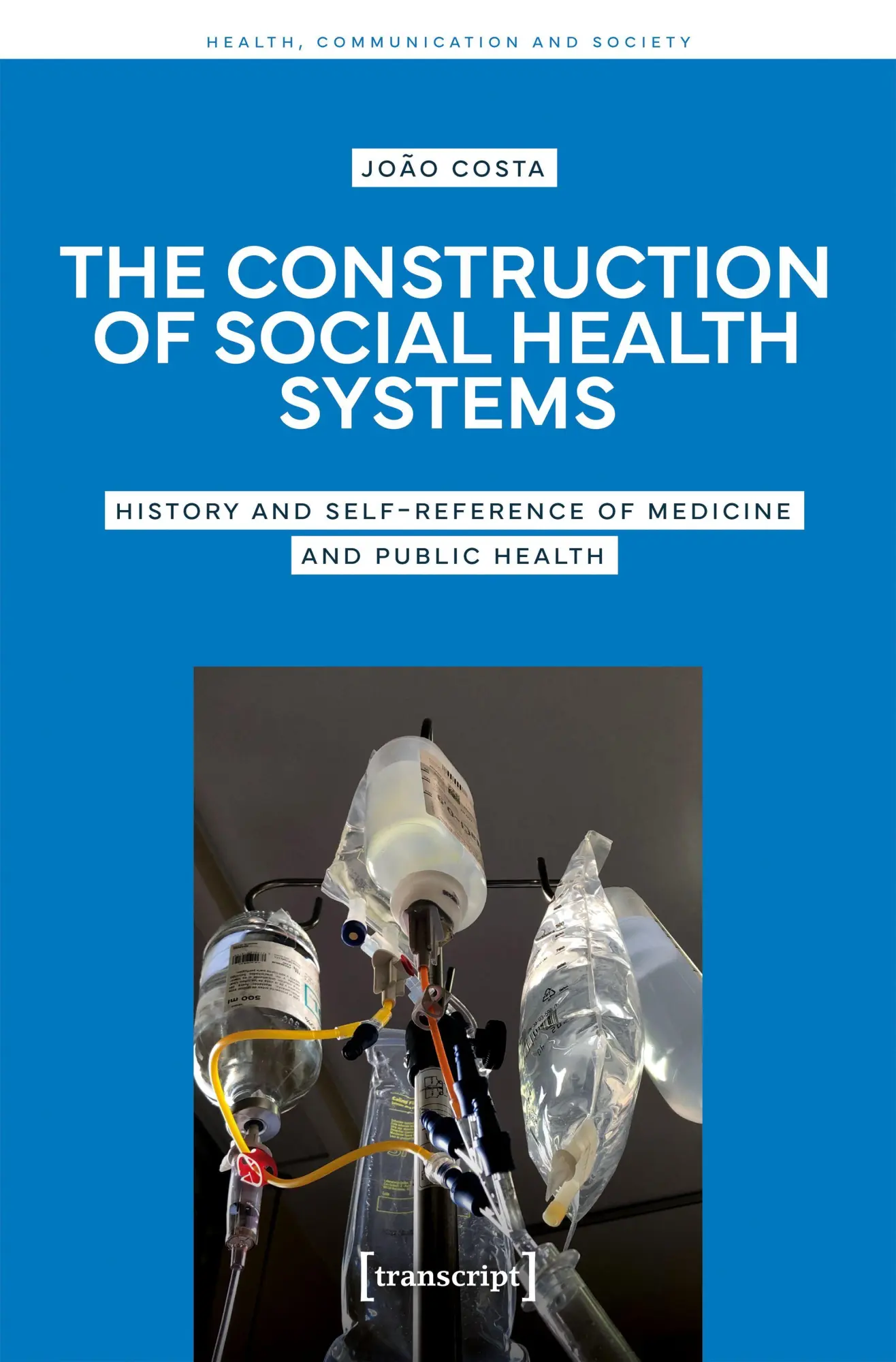 The Construction of Social Health Systems - Neu