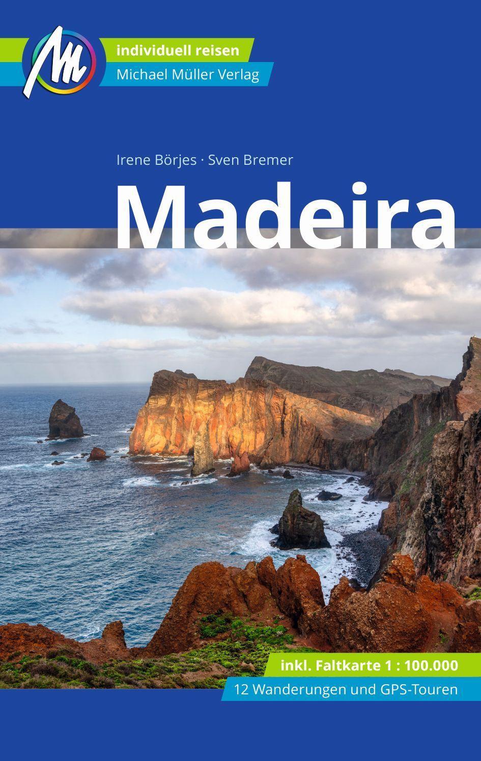 Cover: 9783956549540 | MICHAEL MÜLLER REISEFÜHRER Madeira | Irene Börjes (u. a.) | Buch