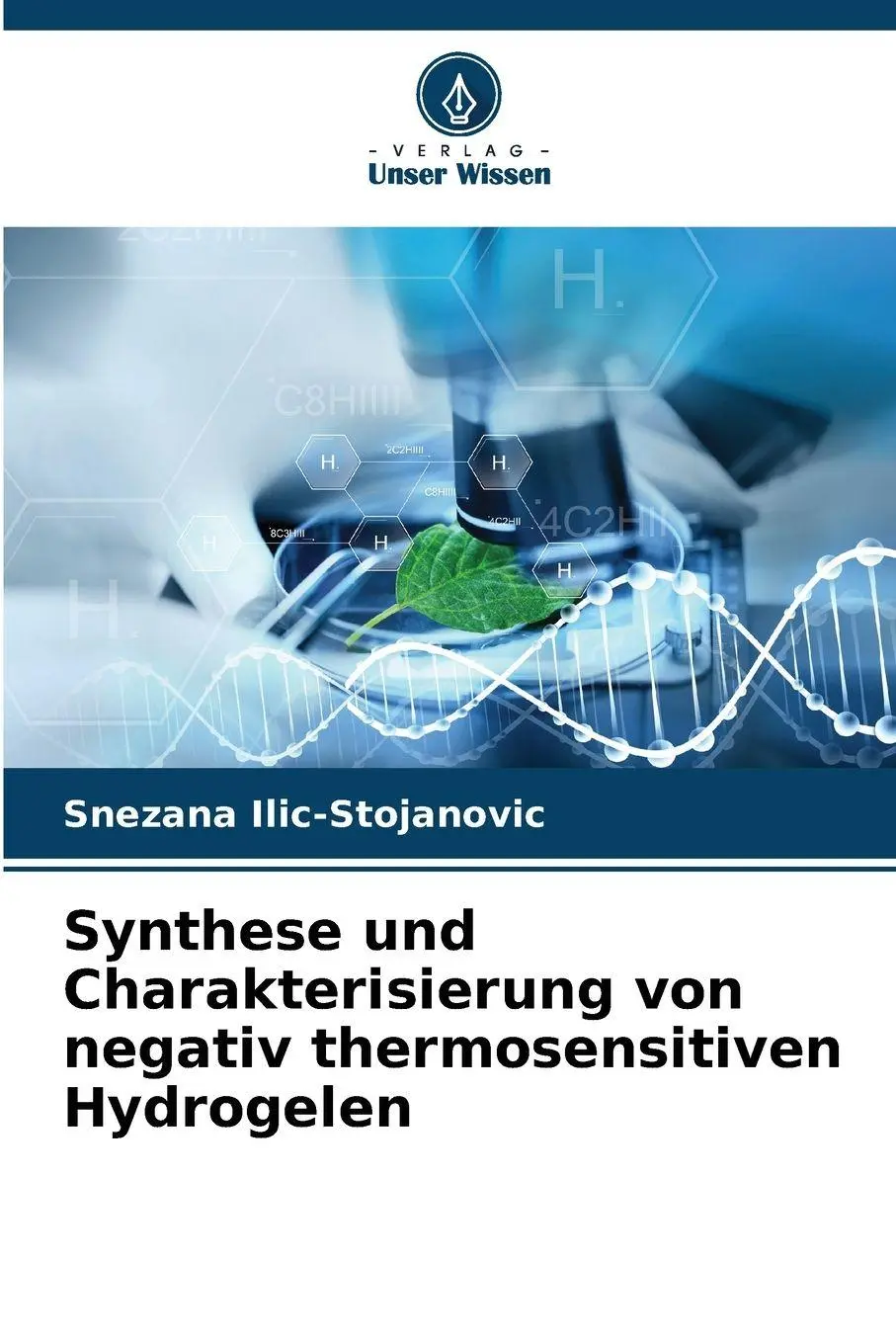 Cover: 9786209099540 | Synthese und Charakterisierung von negativ thermosensitiven Hydrogelen
