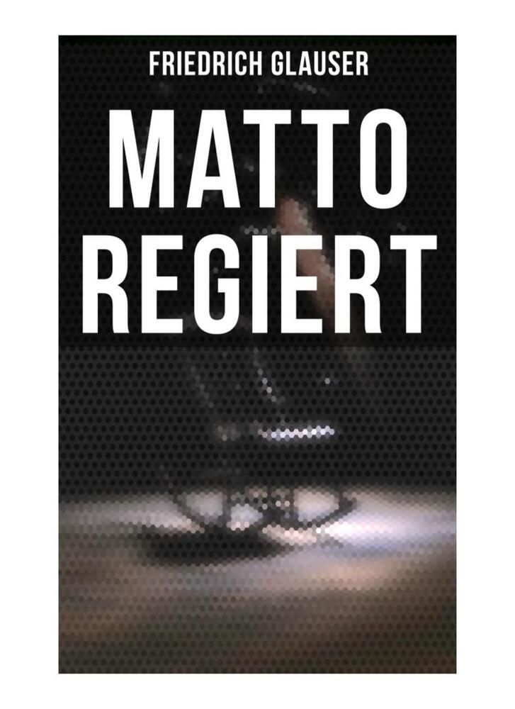 Cover: 9788027259540 | Matto regiert | Friedrich Glauser | Taschenbuch | 120 S. | Deutsch