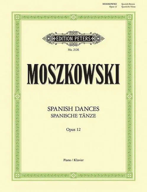 Cover: 9790014009540 | Spanish Dances Op. 12 (Arranged for Piano Solo) | Moritz Moszkowski