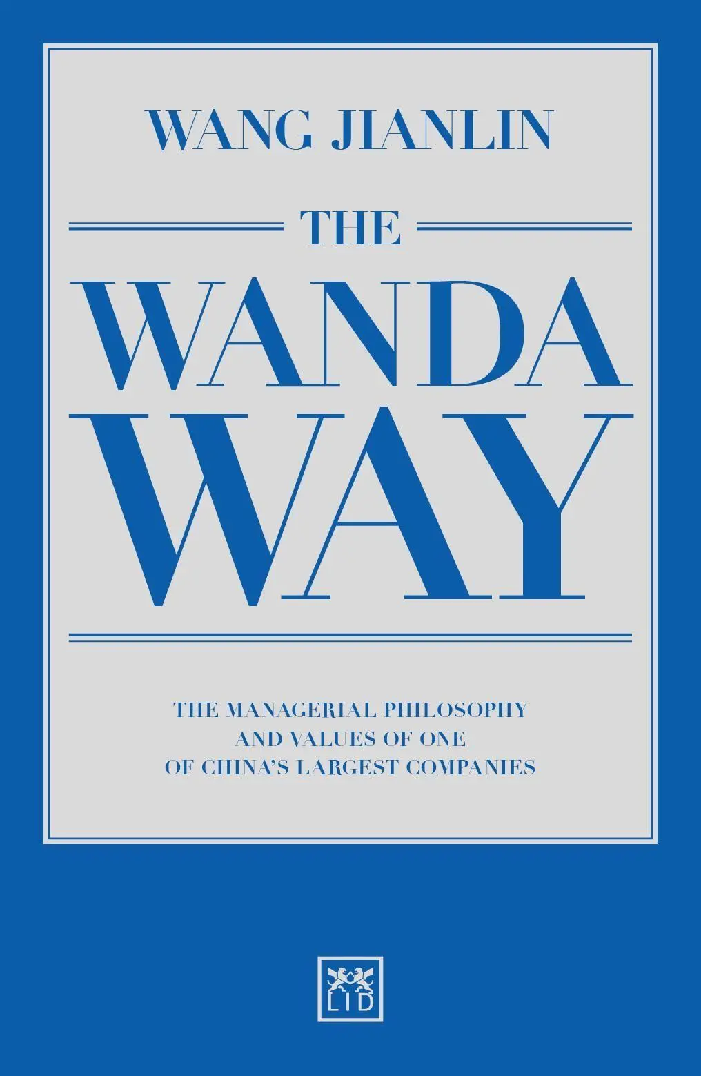 Cover: 9781910649640 | The Wanda Way | Jianlin Wang | Taschenbuch | Kartoniert / Broschiert