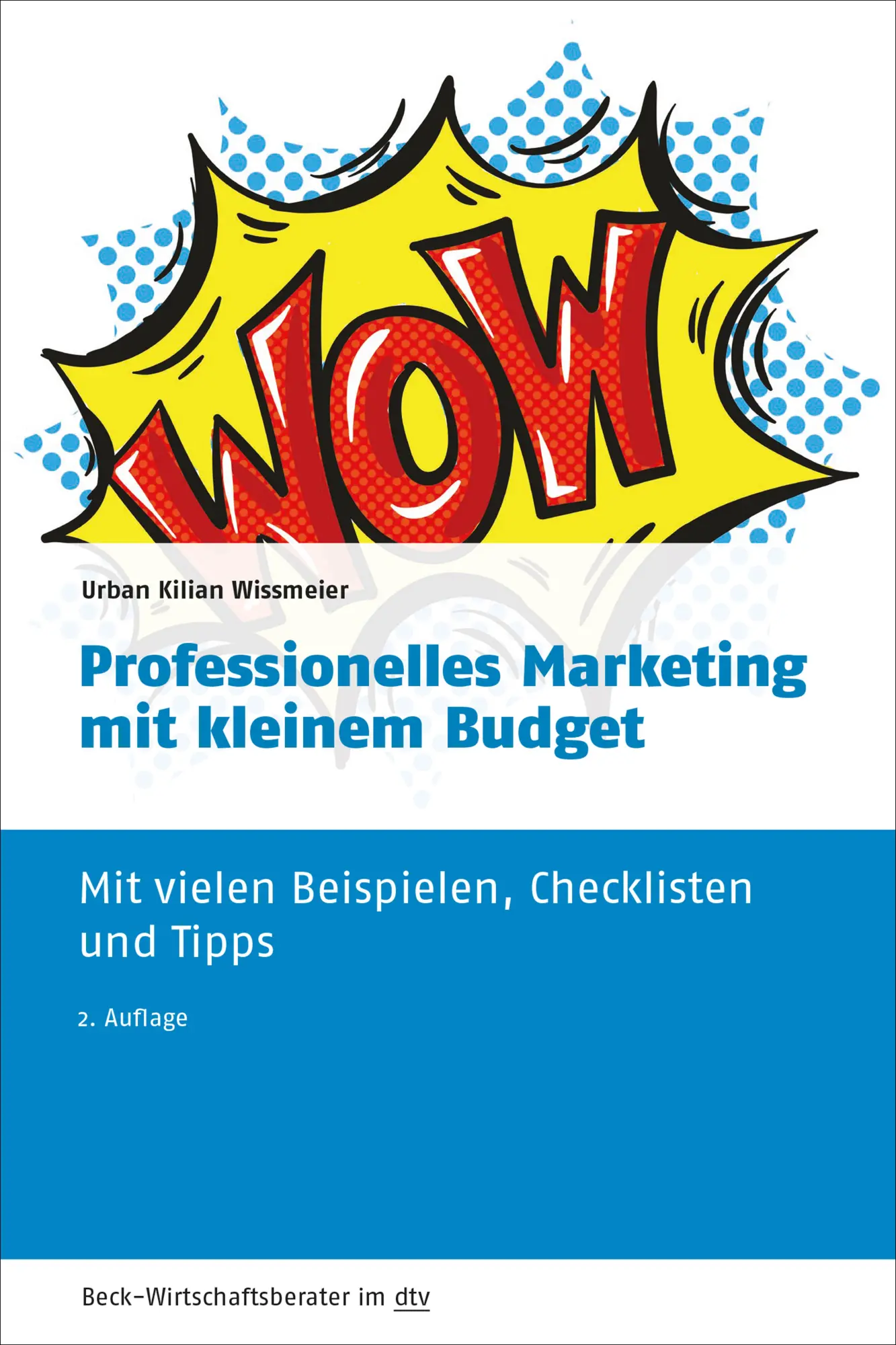 Cover: 9783423509640 | Professionelles Marketing mit kleinem Budget | Urban Kilian Wissmeier