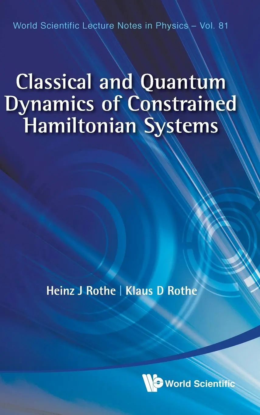 Cover: 9789814299640 | CLASSICAL &amp; QUANTUM DYNAMICS OF... (V81) | Rothe | Buch | Englisch