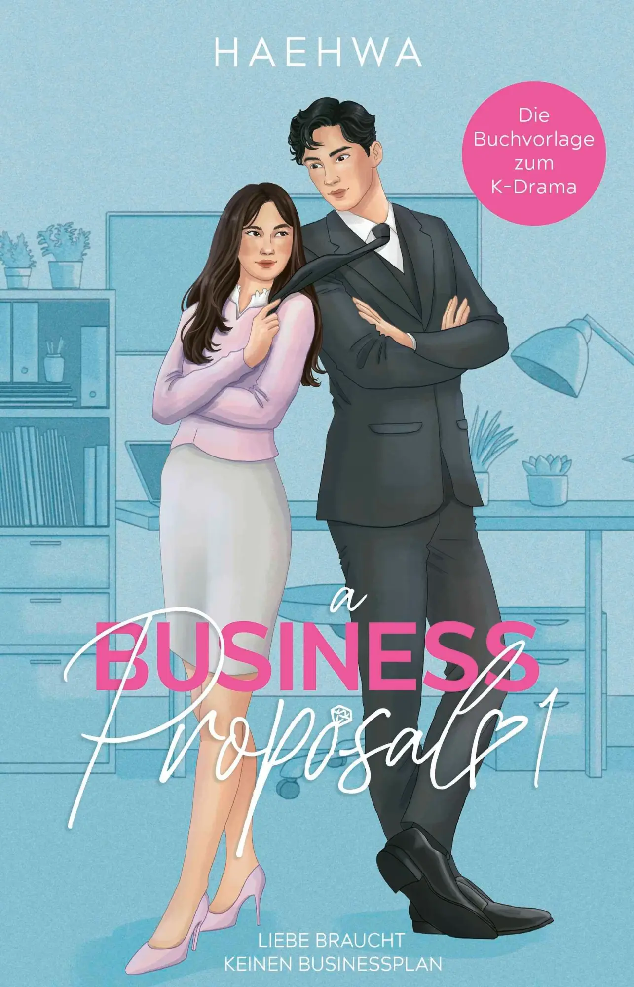 Cover: 9783426569740 | A Business Proposal 1 | Haehwa | Taschenbuch | Business Hearts-Reihe