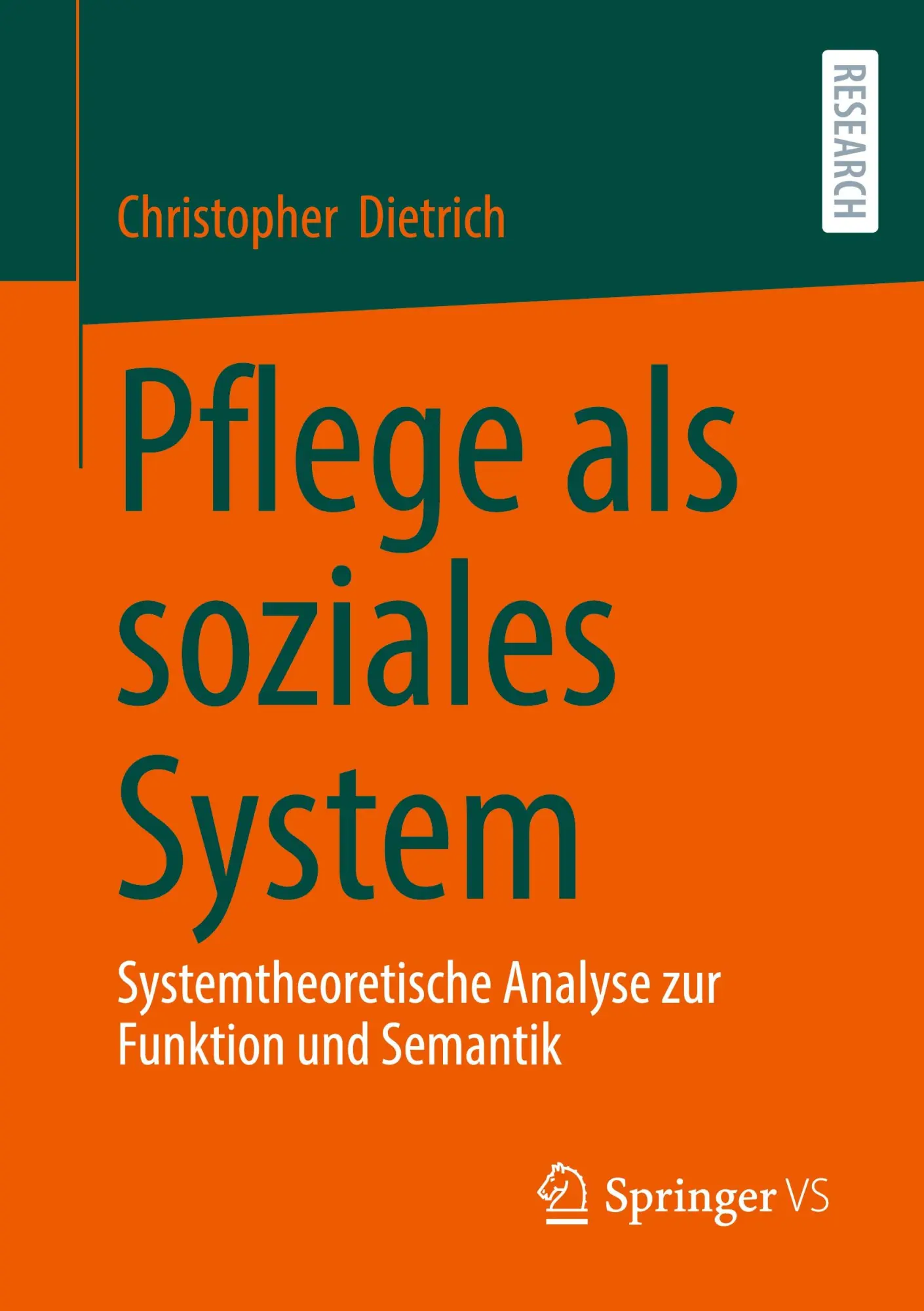 Cover: 9783658469740 | Pflege als soziales System | Christopher Dietrich | Taschenbuch | xiii