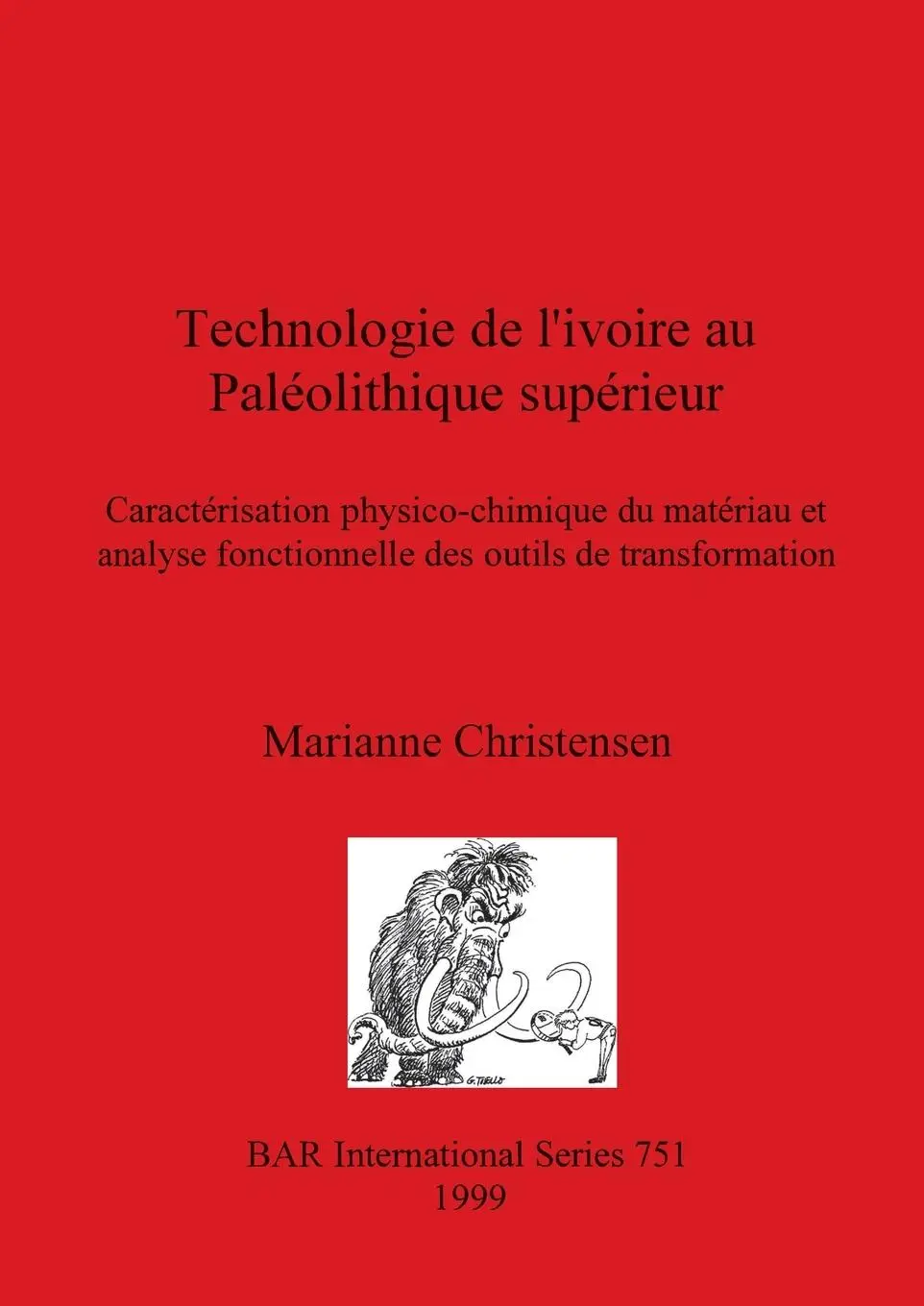 Cover: 9780860549840 | Technologie de l'ivoire au Paléolithique supérieur | Christensen