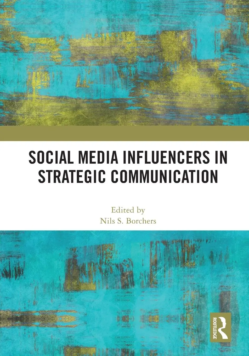 Cover: 9781032019840 | Social Media Influencers in Strategic Communication | Nils S. Borchers