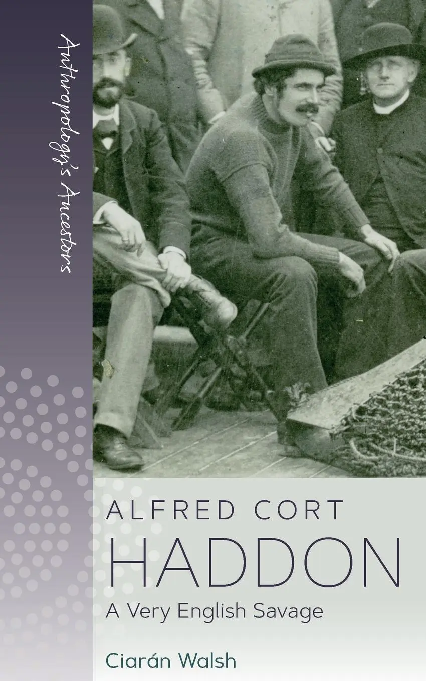 Cover: 9781800739840 | Alfred Cort Haddon | A Very English Savage | Ciarán Walsh | Buch