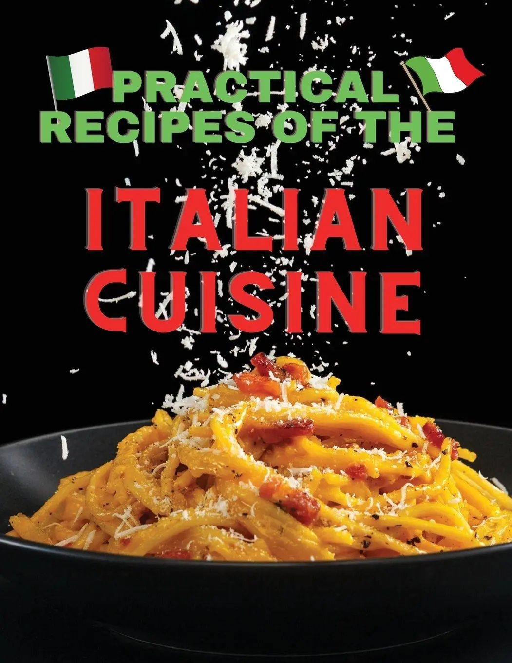 Cover: 9781805479840 | Practical recipes of the italian cuisine | Tiziano Pirlo | Taschenbuch