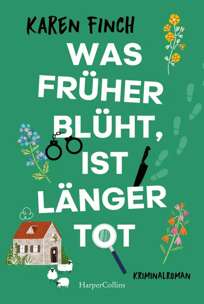 Cover: 9783365009840 | Was früher blüht, ist länger tot | Karen Finch | Taschenbuch | 304 S.