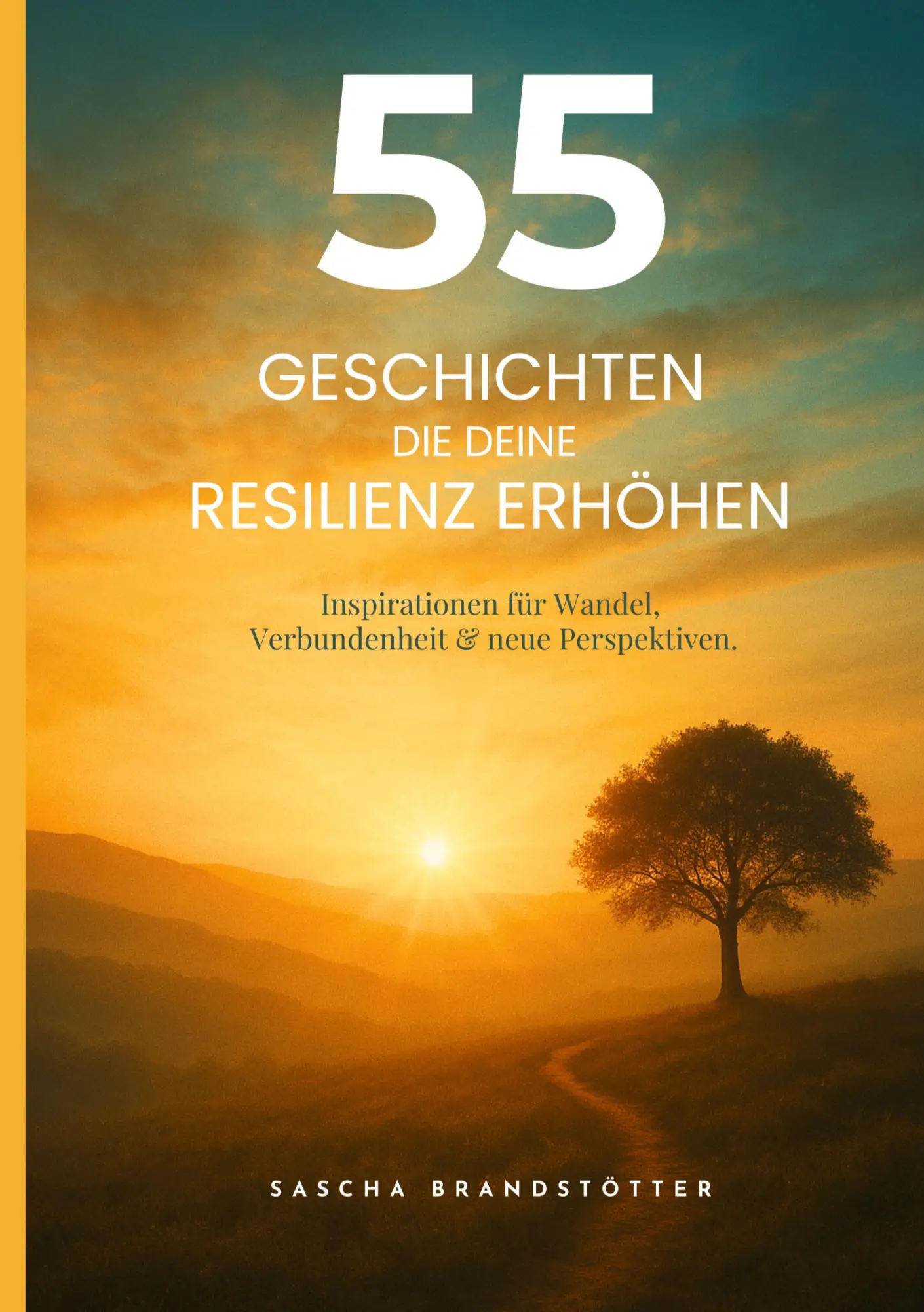 Cover: 9783384679840 | 55 Geschichten die deine Resilienz erhöhen | Sascha Brandstötter