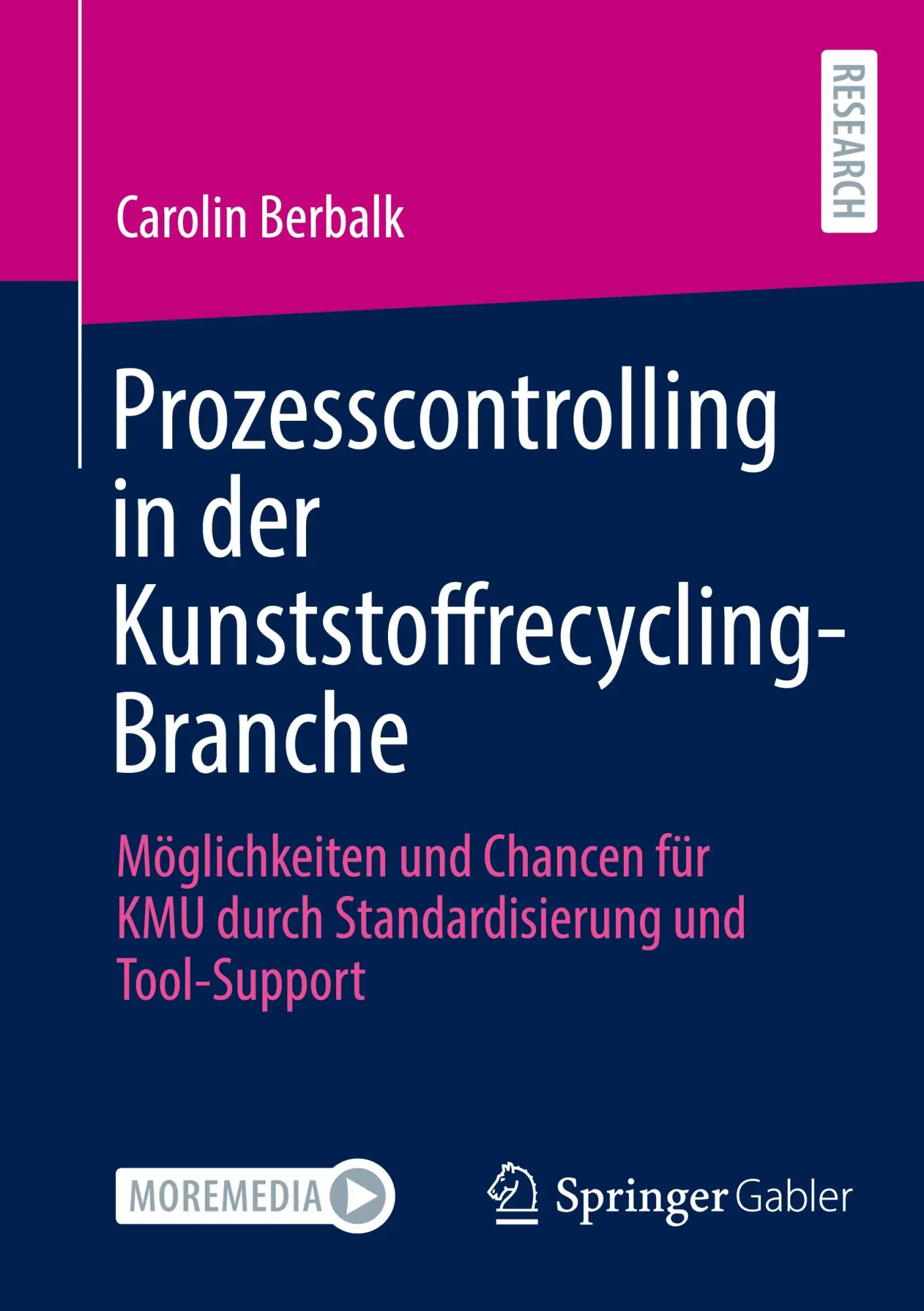 Cover: 9783658459840 | Prozesscontrolling in der Kunststoffrecycling-Branche | Berbalk | Buch