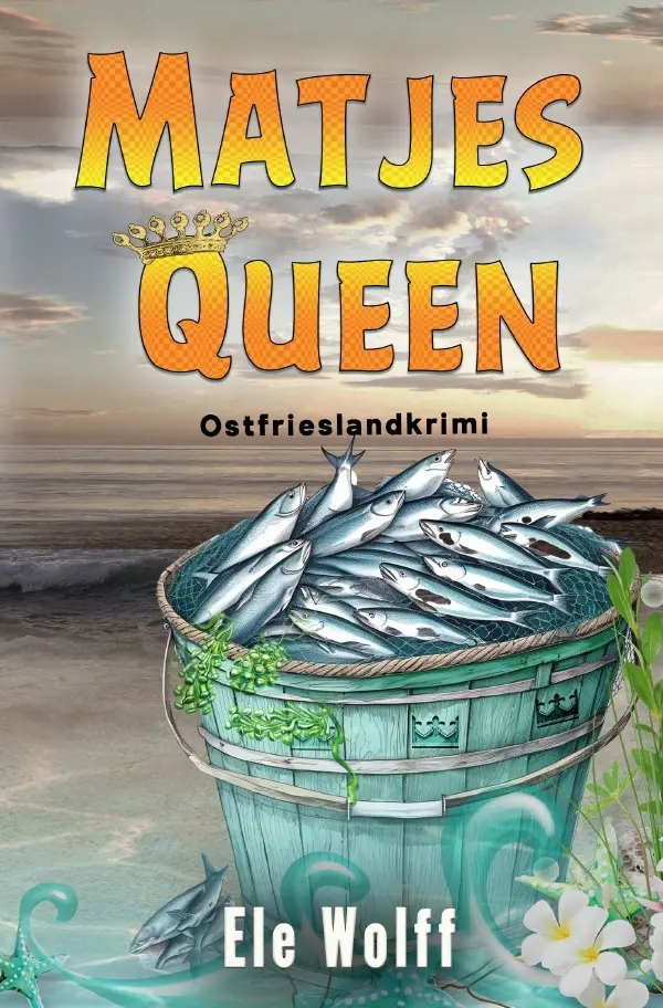 Cover: 9783819069840 | Matjes-Queen | Ostfrieslandkrimi. DE | Ele Wolff | Taschenbuch | 2025