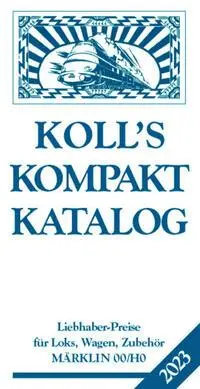 Cover: 9783936339840 | Koll, J: Koll's Kompaktkatalog Märklin 00/H0 2023 | Joachim Koll
