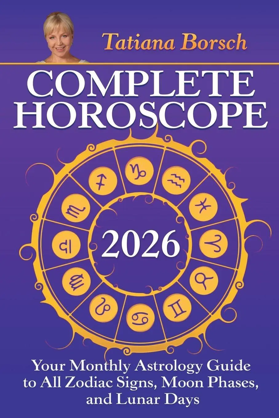 Cover: 9789925609840 | Complete Horoscope 2026 | Tatiana Borsch | Taschenbuch | Englisch