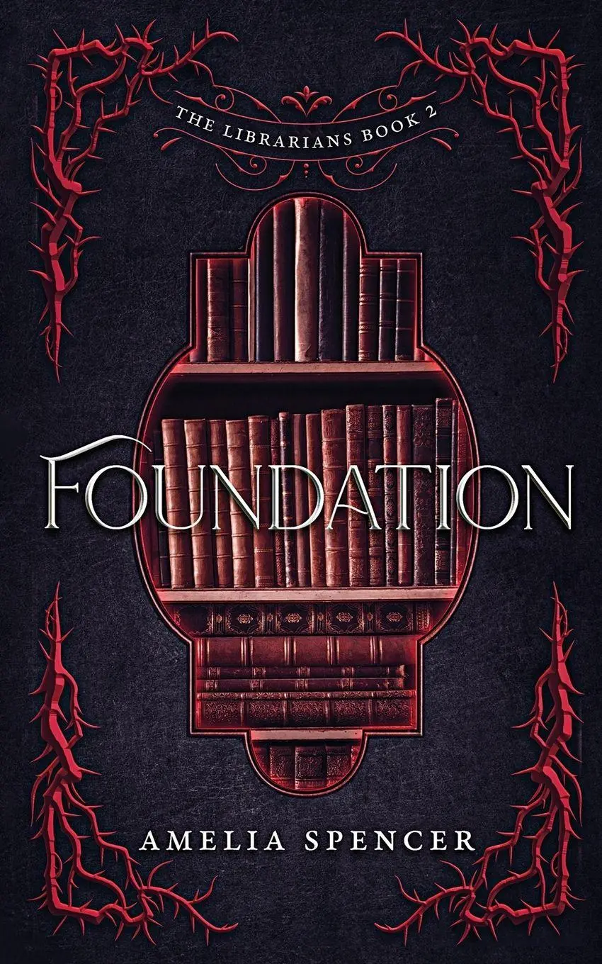 Cover: 9798988169840 | Foundation | Amelia Spencer | Taschenbuch | The Librarians | Englisch
