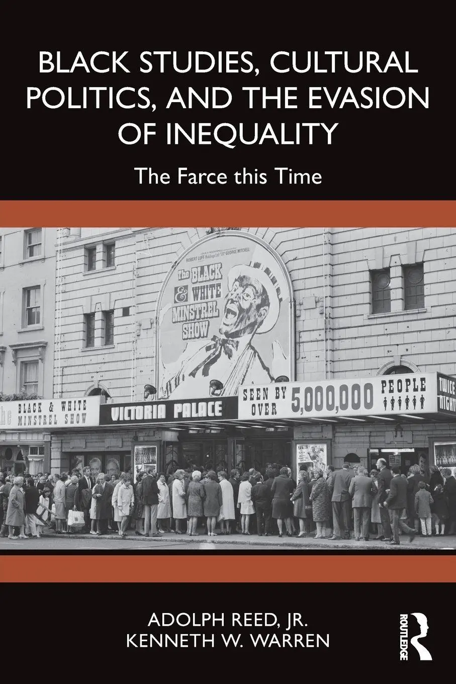 Taylor & Francis Ltd (Sales) Black Studies, Cultural Politics, And The Evasion Of Inequality