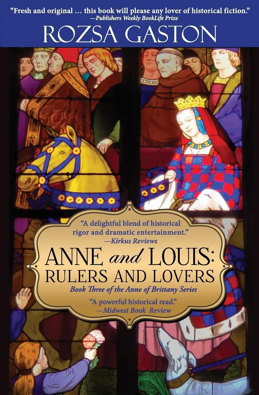 Cover: 9781732589940 | Anne and Louis | Rulers and Lovers | Rozsa Gaston | Taschenbuch | 2019
