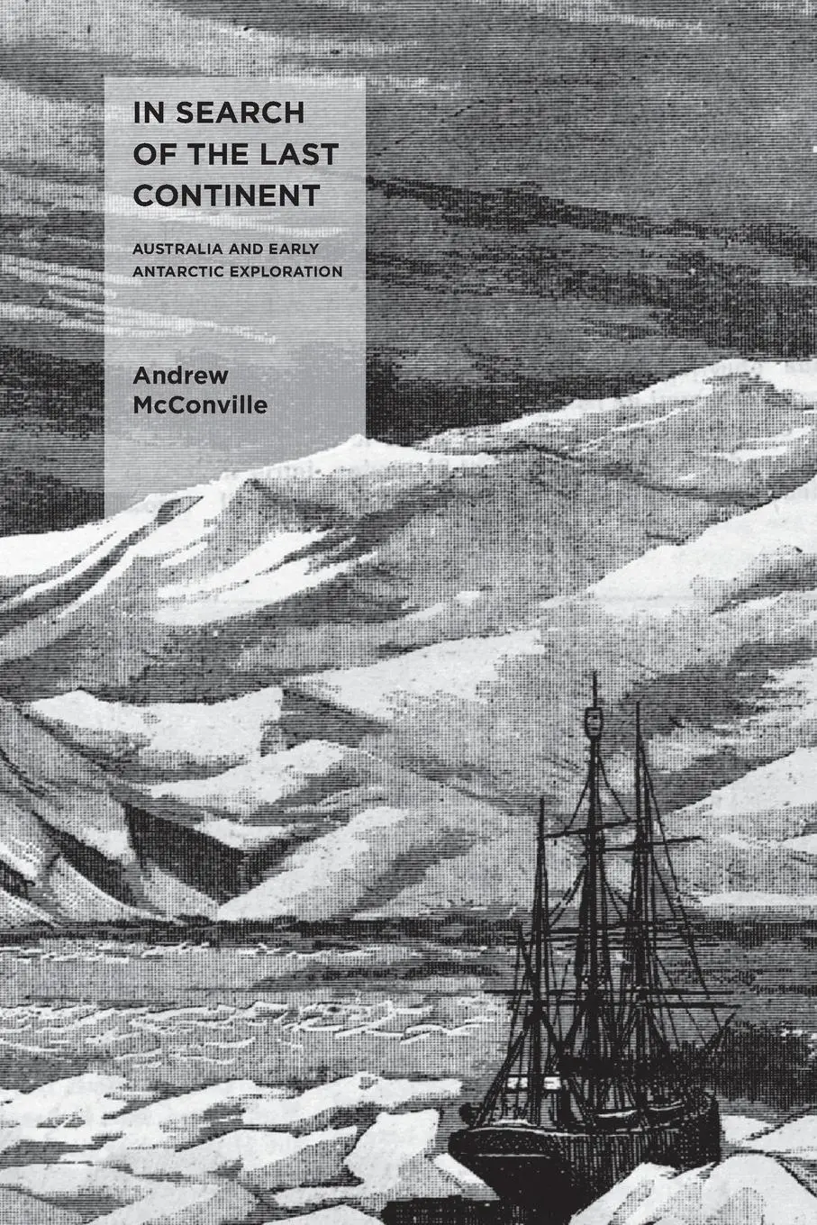 Cover: 9781922669940 | In Search of the Last Continent | Andrew McConville | Taschenbuch