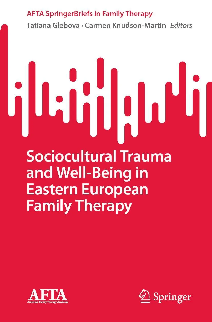 AFTA SpringerBriefs in Family Therapy   Sociocultural Trauma and Well-Being in Eastern European Family Therapy Kartoniert (TB)