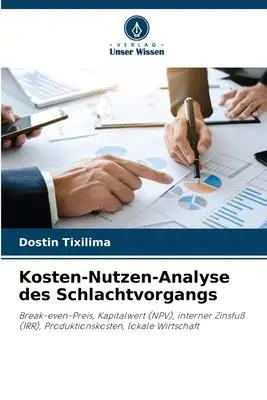 Cover: 9786206229940 | Kosten-Nutzen-Analyse des Schlachtvorgangs | Dostin Tixilima | Buch