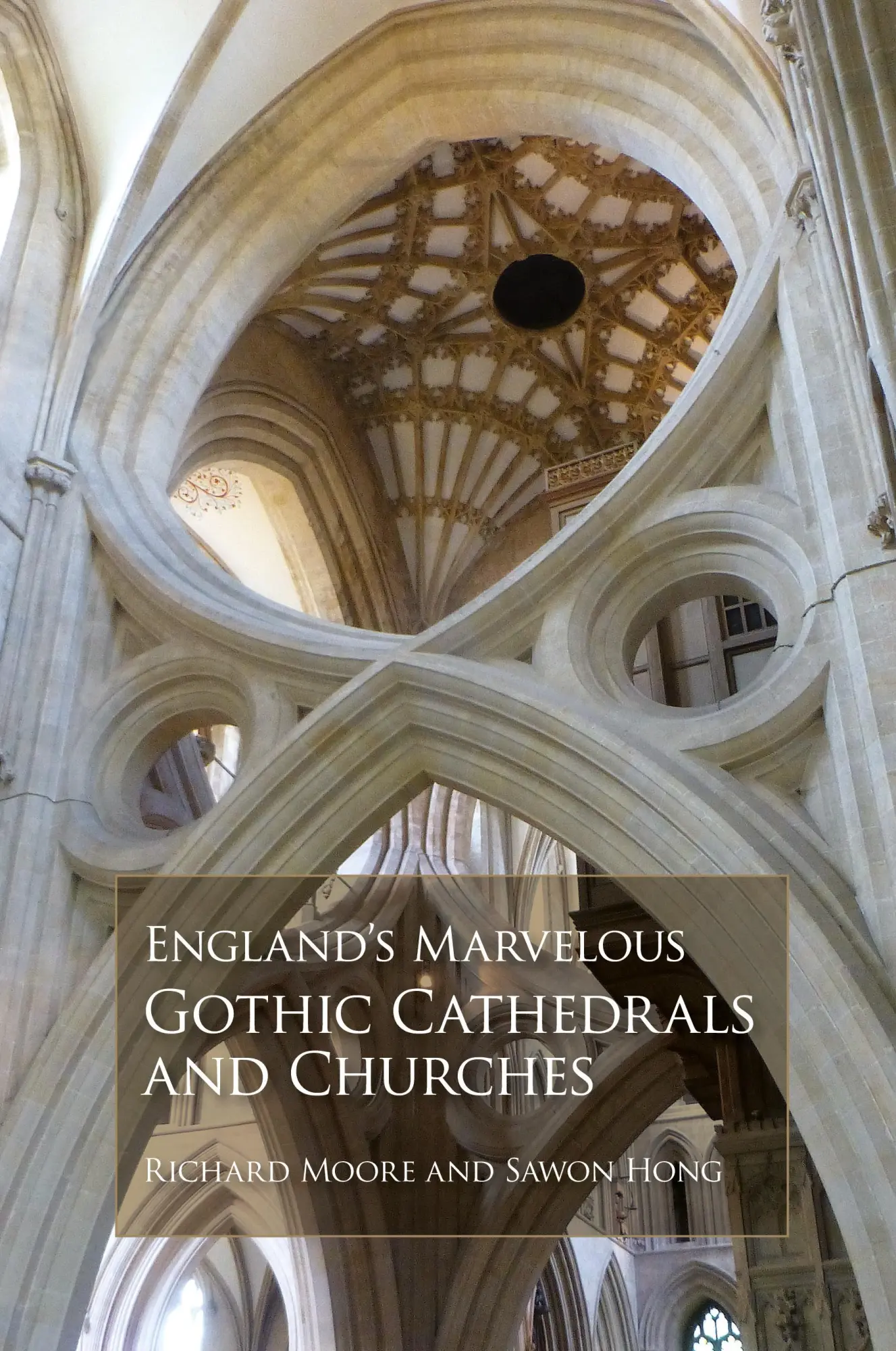 Cover: 9780578430041 | England's Marvelous Gothic Cathedrals and Churches | Moore (u. a.)