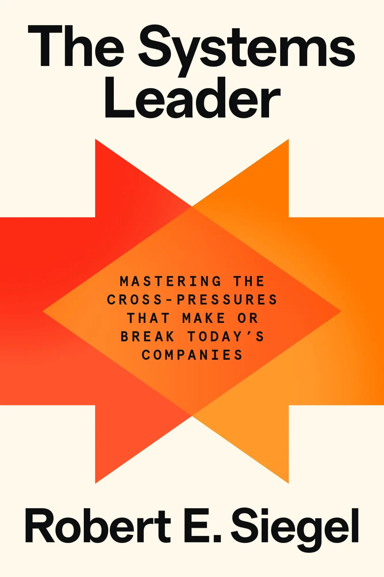 Cover: 9780593800041 | The Systems Leader | Robert E Siegel | Buch | Englisch | 2025
