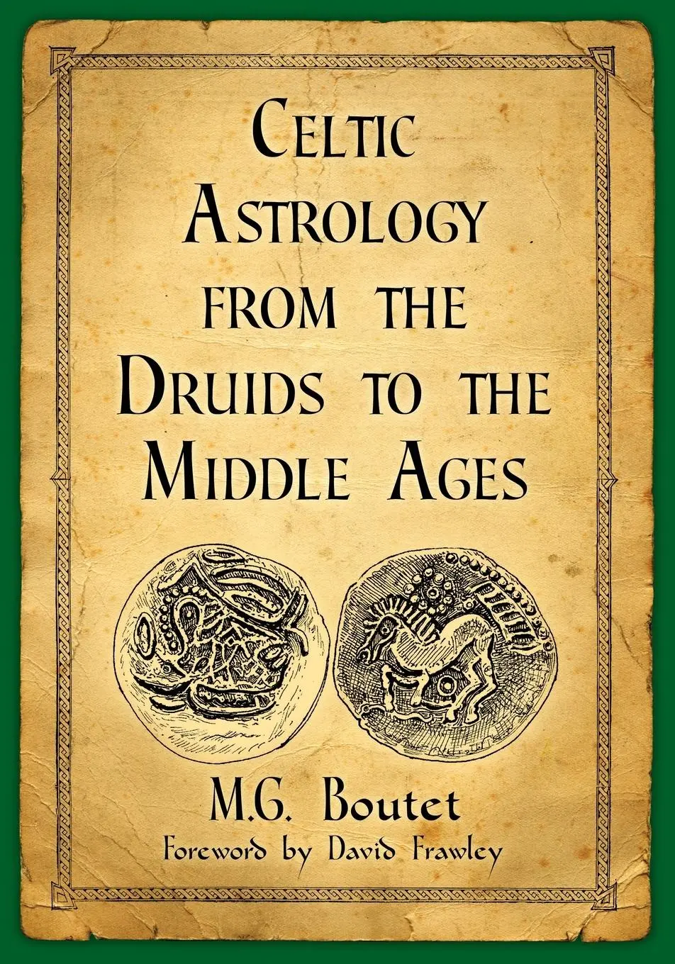 Cover: 9781476670041 | Celtic Astrology from the Druids to the Middle Ages | M. G. Boutet