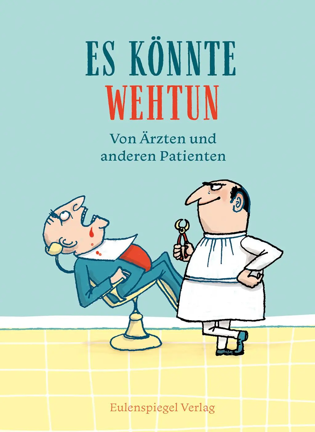 Cover: 9783359030041 | Es könnte wehtun | Von Ärzten und anderen Patienten | Buch | 128 S.