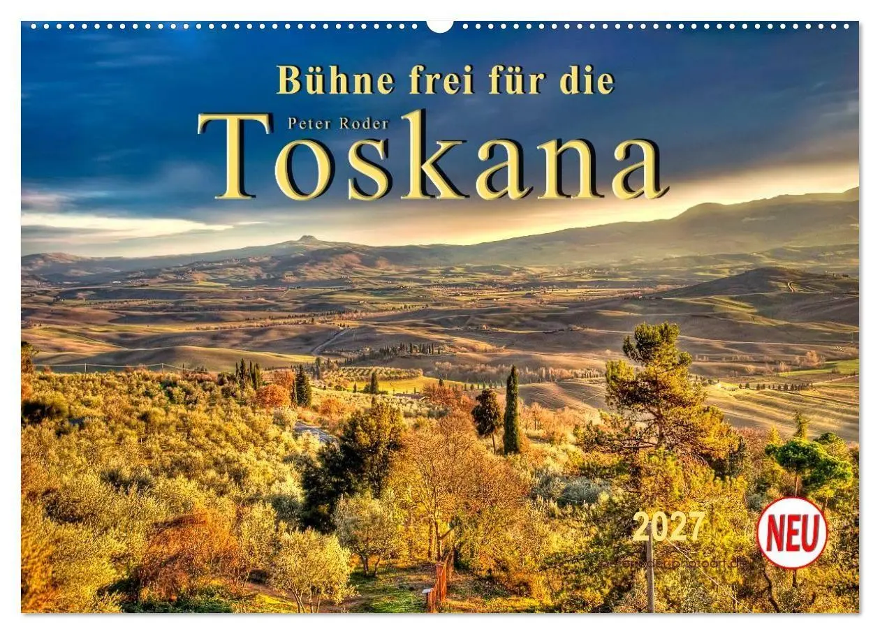 Cover: 9783569910041 | Bühne frei für die Toskana (Wandkalender 2027 DIN A2 quer),...