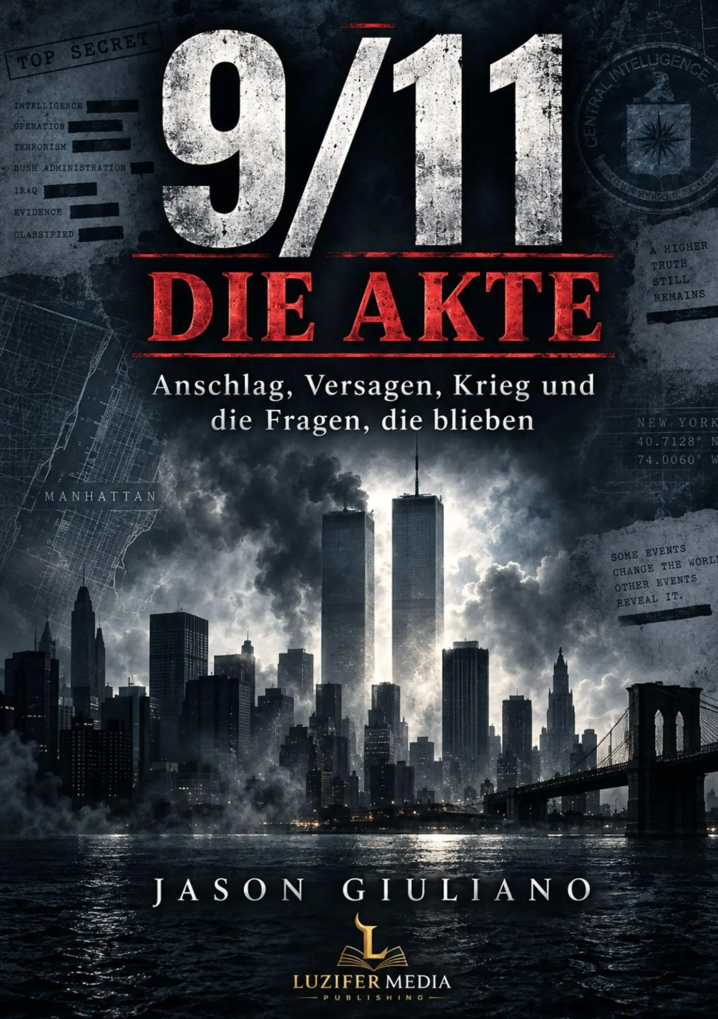 Cover: 9783676140041 | 9/11 DIE AKTE | Jason Giuliano | Taschenbuch | 284 S. | Deutsch | 2026