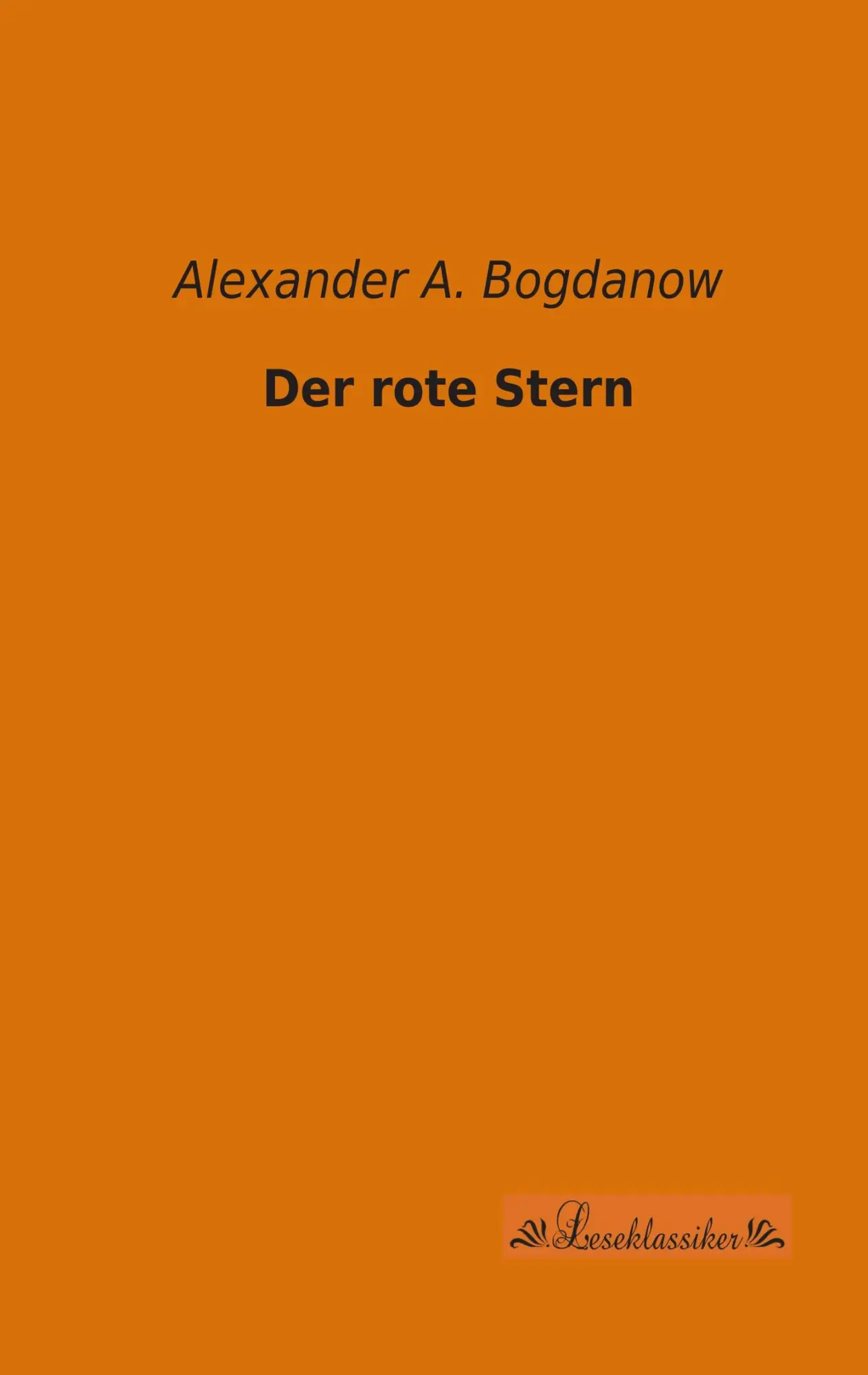 Cover: 9783955630041 | Der rote Stern | Alexander A. Bogdanow | Taschenbuch | 192 S. | 2013